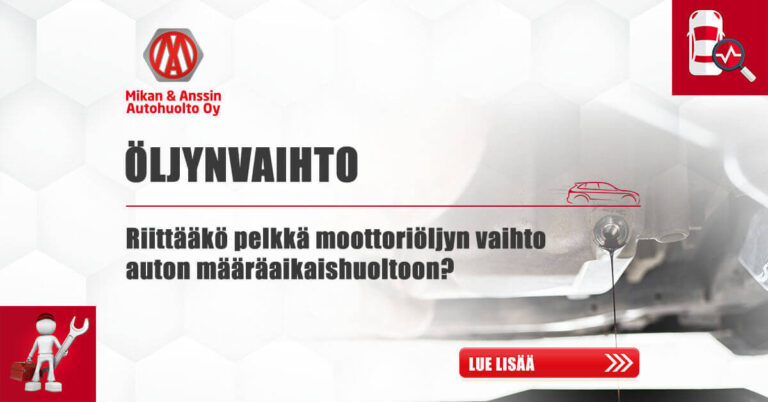 Öljynvaihto – Riittääkö pelkkä moottoriöljyjen vaihto auton määräaikashuoltoon?